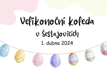 Velikonoční koleda v Šestajovicích